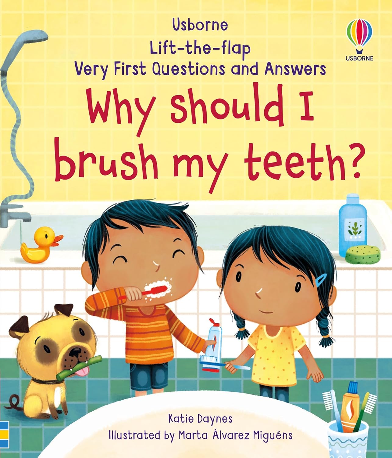 Why Should I Brush My Teeth? / ¿Por qué debo cepillarme los dientes?